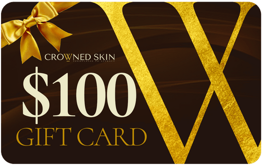 Crowned Skin $100.00 Crowned Skin Gift Card Crowned Skin Gift Card